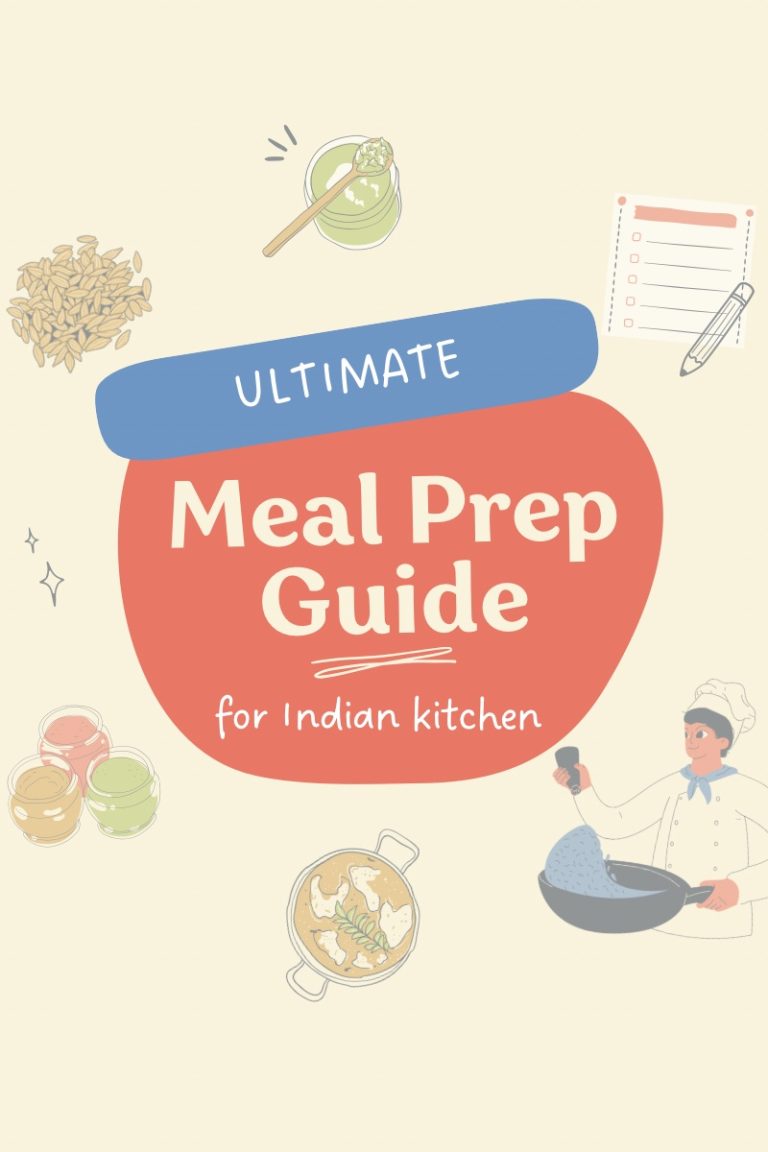 Ultimate Meal Prep Guide for Indian Kitchen