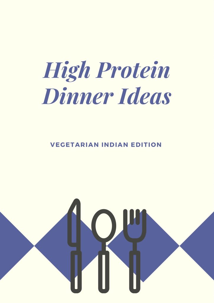 High Protein Dinner Ideas Indian Food Edition