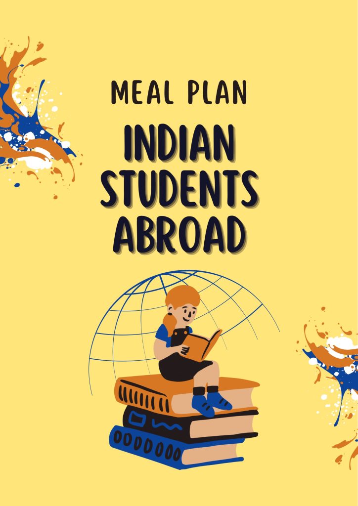 Indian meal plan for students living abroad